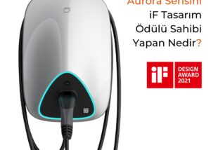 Aurora_Serisini_iF_Tasarım_Odulu_Torasarj