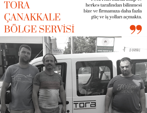 TORA Bölge Servisleri Tanıtım Dizisi: TEKNOSER Tora Çanakkale Bölge Servisi